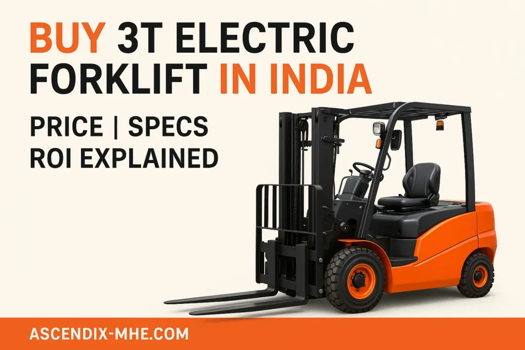 Buy 3T Electric Forklift in India